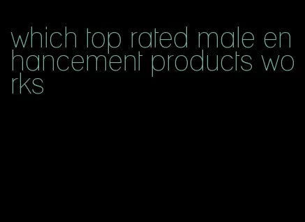 which top rated male enhancement products works